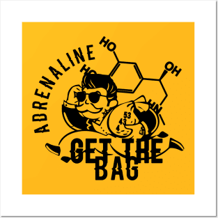 Adrenaline "Get the bag" design Posters and Art